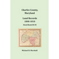Charles County, Maryland, Land Records, 1808-1810 - Paperback