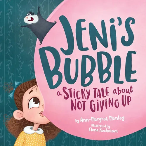 Jeni's Bubble: A Sticky Tale About Not Giving Up - Paperback