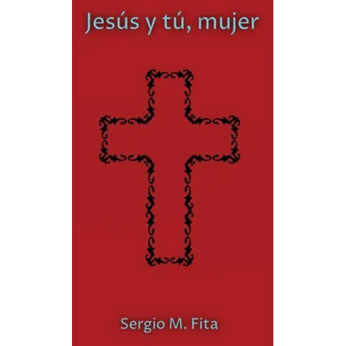 Jesús y tú, mujer: Retiro ignaciano para mujeres bajo la guía de Edith Stein - Hardcover