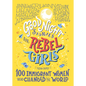 Good Night Stories for Rebel Girls: 100 Immigrant Women Who Changed the World - Hardcover