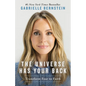 The Universe Has Your Back: Transform Fear to Faith - Paperback