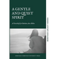 A Gentle and Quiet Spirit: A Festschrift for Barbara Ann Dillon - Hardcover