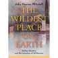 The Wildest Place on Earth: Italian Gardens and the Invention of Wilderness - Paperback