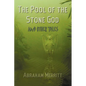 The Pool of the Stone God and Other Tales - Paperback