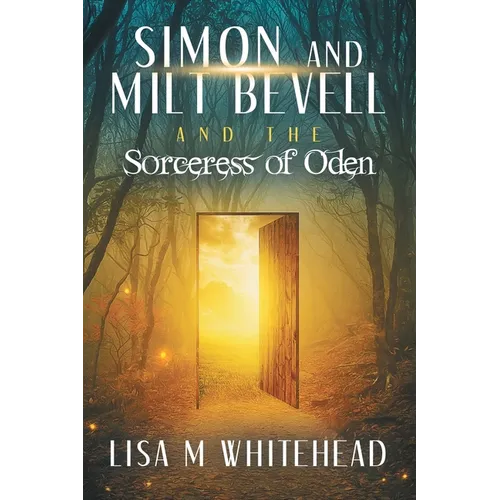 Simon and Milt Bevell and the Sorceress of Oden - Paperback