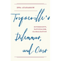 Tocqueville's Dilemmas, and Ours: Sovereignty, Nationalism, Globalization - Hardcover