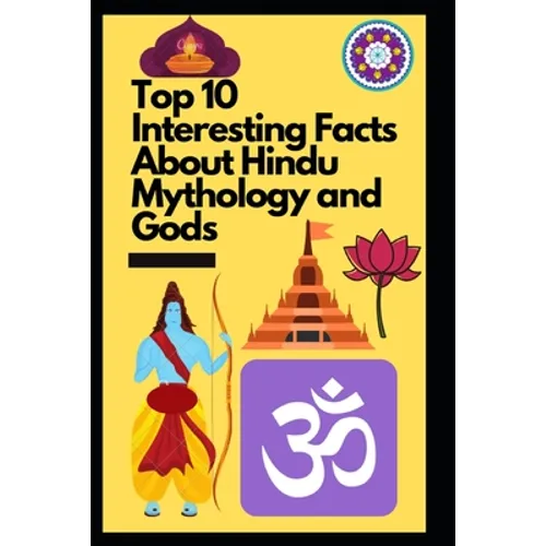 Top 10 Interesting Facts About Hindu Mythology and Gods - Paperback