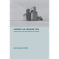 Across an Inland Sea: Writing in Place from Buffalo to Berlin - Hardcover