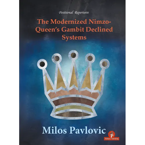 The Modernized Nimzo-Queen's Gambit Declined Systems - Paperback