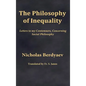 The Philosophy of Inequality: Letters to my Contemners, Concerning Social Philosophy - Hardcover