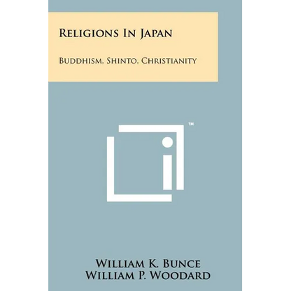 Religions In Japan: Buddhism, Shinto, Christianity - Paperback