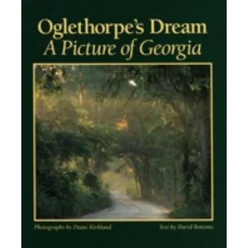 Oglethorpe's Dream: A Picture of Georgia - Hardcover