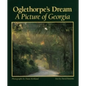 Oglethorpe's Dream: A Picture of Georgia - Hardcover