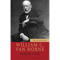 William C. Van Horne: Railway Titan - Paperback