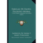 Fabulas De Esopo, Filosofo Moral: Y De Otros Famosos Autores (1815) - Paperback