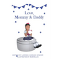 Love, Mommy and Daddy: To help children of co-parents understand they are loved by both parents - Paperback