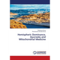 Hemispheric Dominance, Ayurveda and Mitochondrial Medicine - Paperback
