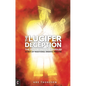 The Lucifer Deception: The Yellow Emperor Unveiled: Secrets of Traditional Oriental Medicine - Paperback