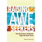 Raising Awe-Seekers: How the Science of Wonder Helps Our Kids Thrive - Paperback
