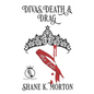 Divas, Death and Drag - Paperback
