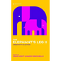 Elephant's Leg II: Creativity in Action - Hardcover