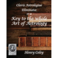Key to the Whole Art of Astrology - Paperback
