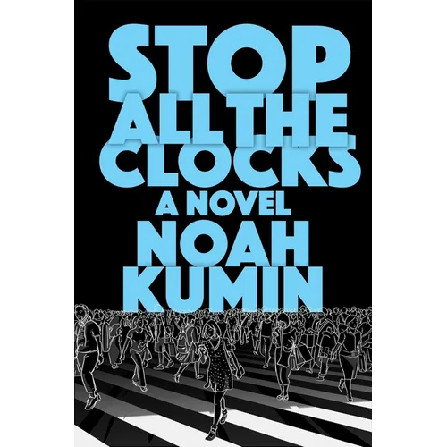 Stop All the Clocks - Hardcover