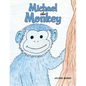 Michael the Monkey - Paperback