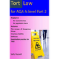 Tort Law for AQA A-Level Part 2: plus links to the non-substantive law - Paperback