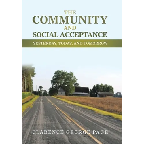 The Community and Social Acceptance: Yesterday, Today, and Tomorrow - Hardcover