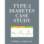 Type-2 Diabetes Case Study - Paperback