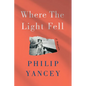 Where the Light Fell: A Memoir - Paperback