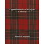 Upper Peninsula of Michigan: A History - Paperback