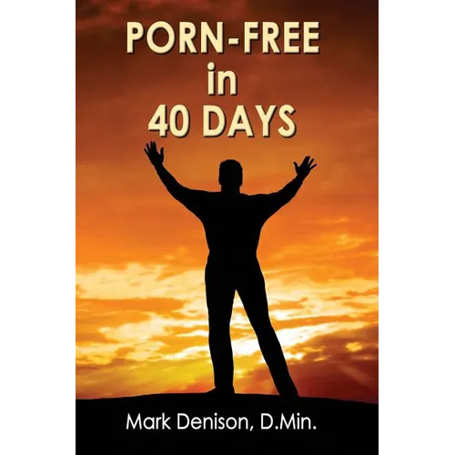 Porn-Free in 40 Days - Paperback