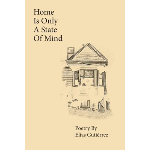 Home Is Only A State of Mind - Paperback