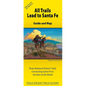 All Trails Lead to Santa Fe: Guide and Map for Three National Historic Trails Connecting Santa Fe to the Rest of the World - Paperback