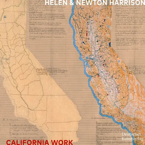 Helen and Newton Harrison: California Work - Hardcover