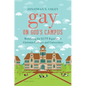Gay on God's Campus: Mobilizing for LGBT Equality at Christian Colleges and Universities - Paperback