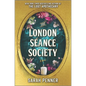 The London Séance Society - Hardcover
