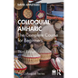 Colloquial Amharic: The Complete Course for Beginners - Paperback
