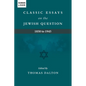 Classic Essays on the Jewish Question: 1850 to 1945 - Paperback