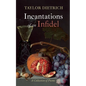 Incantations of an Infidel - Hardcover