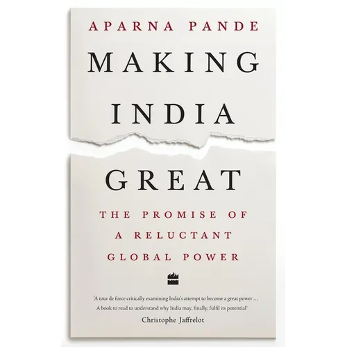 Making India Great: The Promise of a Reluctant Global Power - Hardcover