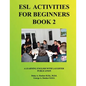 ESL Activities for Beginners Book 2: Activities for Learning English - Paperback