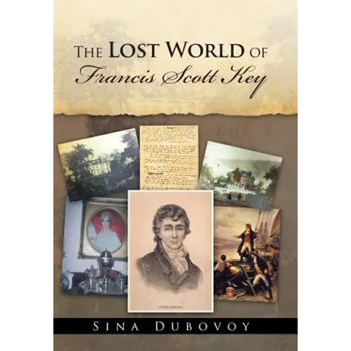 The Lost World of Francis Scott Key - Hardcover