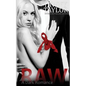 Raw, A Dark Romance - Paperback
