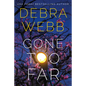 Gone Too Far - Paperback