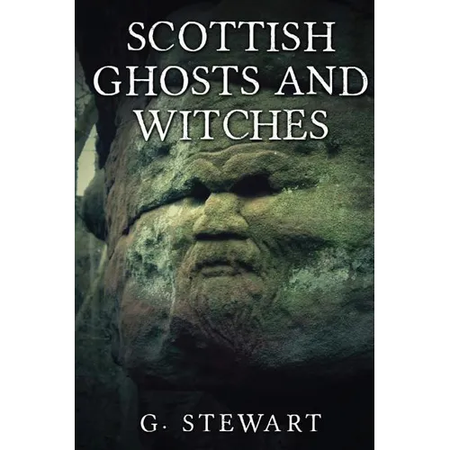 Scottish Ghosts and Witches - Paperback