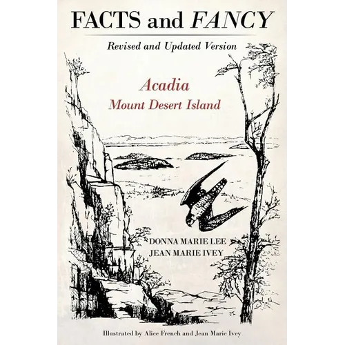 Facts and Fancy: Acadia Mount Desert Island - Revised and Updated Version - Paperback