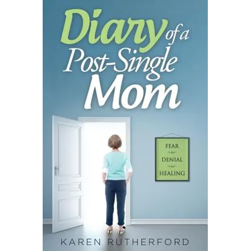 Diary of a Post-Single Mom - Paperback